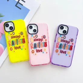 Always Radiate Love Designer Impact Proof Silicon Phone Case for iPhone