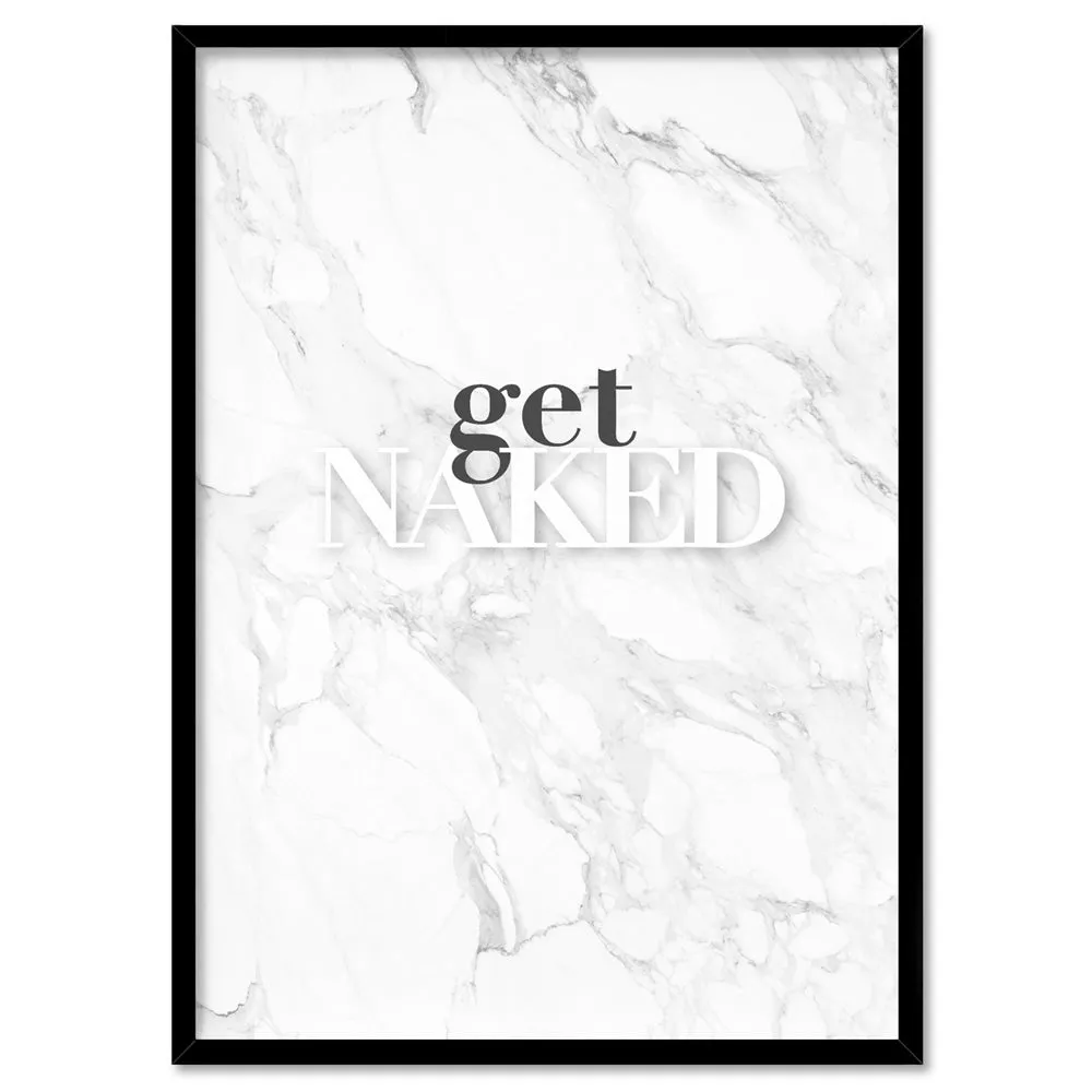 Get Naked - Art Print