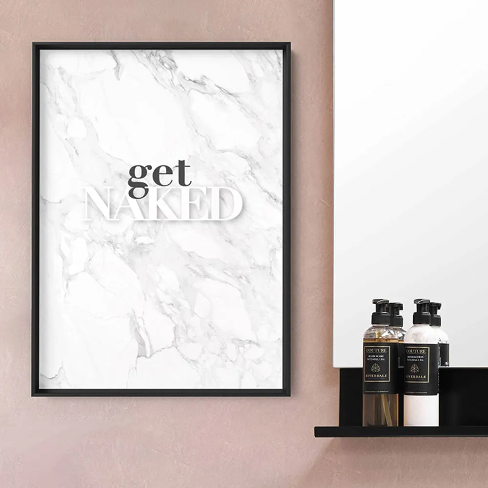 Get Naked - Art Print