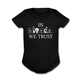 "In Science We Trust" (white) - Baby Short Sleeve One Piece